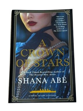 A Crown of Stars Shana Abé Book Lusitania Historical Fiction Paperback Novel